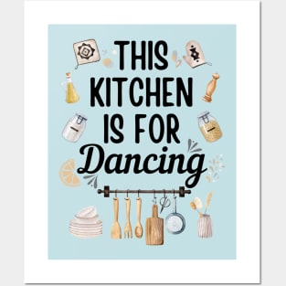 This Kitchen Is For Dancing Blue Posters and Art